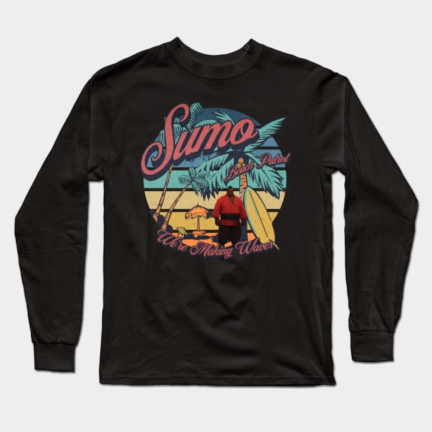 Sumo Beach Patrol - We're Making Waves Long Sleeve T-Shirt by Afro-Manga